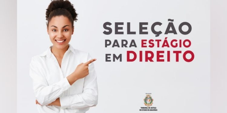 TJAM abre 60 vagas para estágio presencial na área de Direito em Manaus