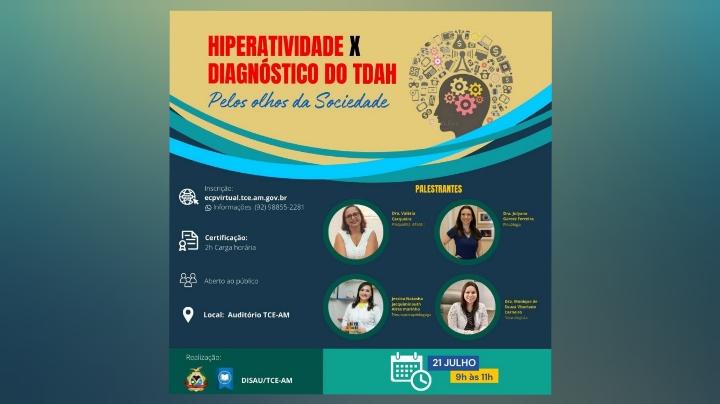 Tce Am Promove Evento Para Discutir A Hiperatividade E O Diagn Stico Do Tdah Portal Do Castelo